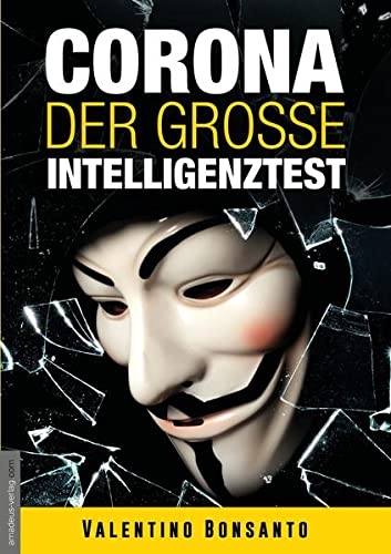 Valentin Bonsanto: Corona - Der große Intelligenztest