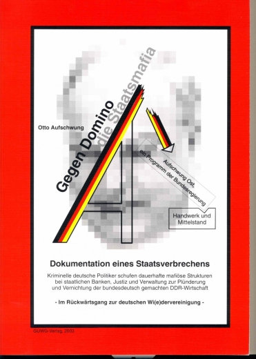 O. Aufschwung: Gegen Domino – die Staatsmafia