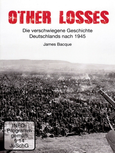 James Bacque: „Other Losses“ – Die Todeslager - DVD