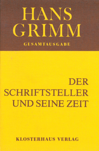 Hans Grimm: Der Schriftsteller und seine Zeit