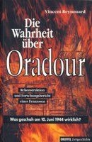 Vincent Reynouard: Die Wahrheit über Oradour - DVD