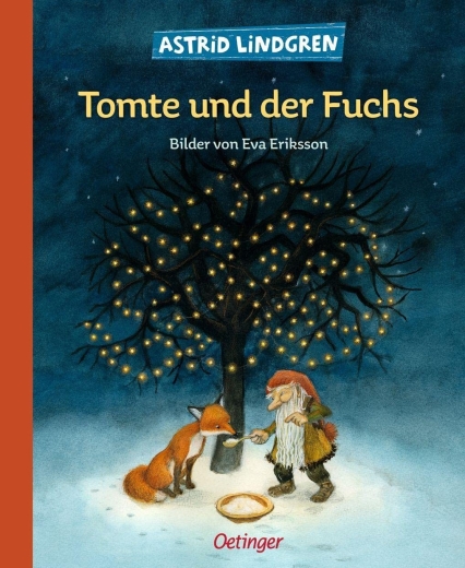 Astrid Lindgren: Tomte und der Fuchs