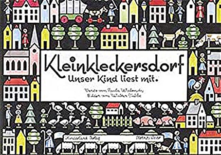 Paula Walendy: Kleinkleckersdorf – Unser Kind liest mit