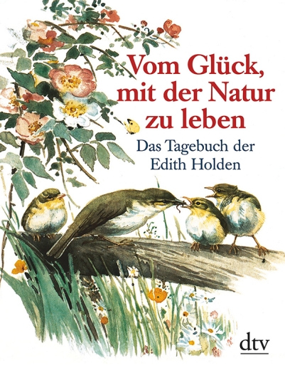 Edith Holden: Vom Glück, mit der Natur zu leben