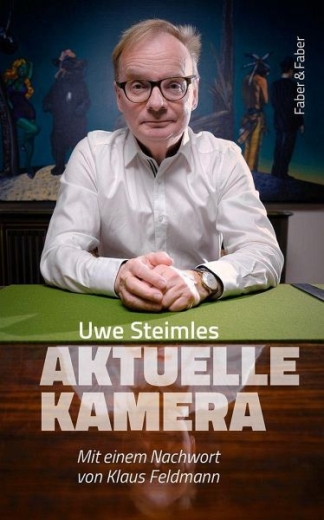 Uwe Steimle: Die Aktuelle Kamera