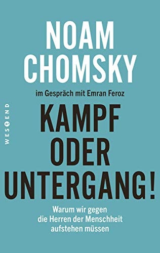 Noam Chomsky: Kampf oder Untergang