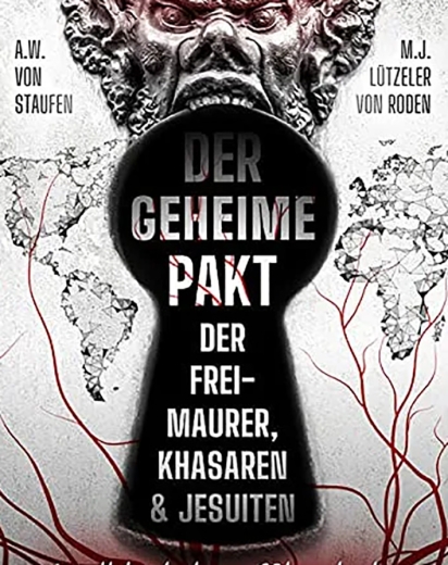 Der geheime Pakt der Freimauer, Khasaren & Jesuiten