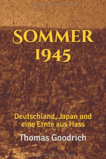 Thomas Goodrich: Sommer 1945