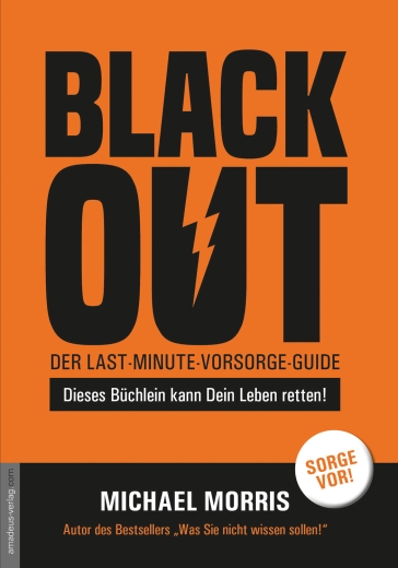 Michael Morris: Blackout - Der last-minute-Vorsorge-Guide