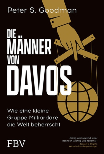 Peter S. Goodman: Die Männer von Davos