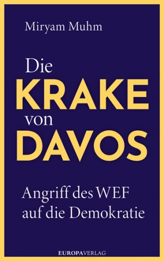 Miryam Muhm: Die Krake von Davos