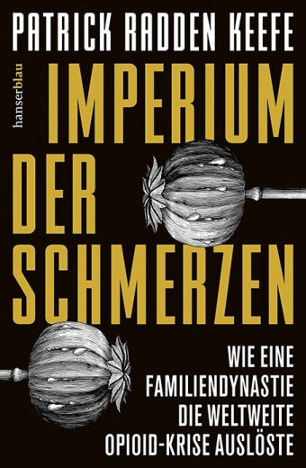 Patrick Radden Keefe: Imperium der Schmerzen
