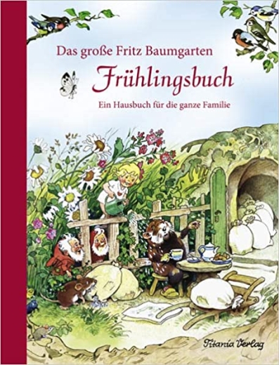 Das große Fritz Baumgarten-Frühlingsbuch