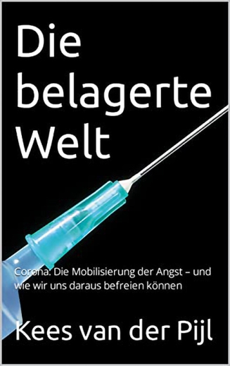 Kees an der Pijl: Die belagerte Welt