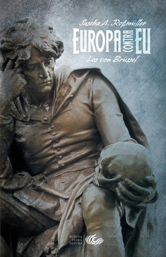 Sascha A. Roßmüller: Europa contra EU