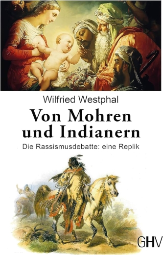 Wilfried Westphal: Von Mohren und Indianern