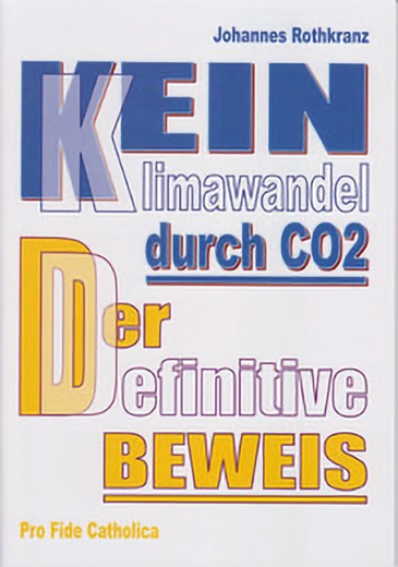 Johannes Rothkranz: Kein Klimawandel durch CO2