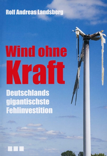 Rolf Andreas Landsberg: Wind ohne Kraft
