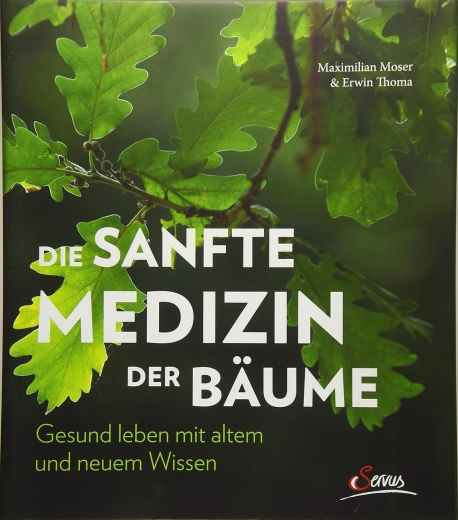 Hans Erwin Thoma: Die sanfte Medizin der Bäume