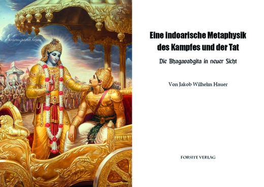 J. W. Hauer: Eine indoarische Metaphysik des Kampfes und der Tat