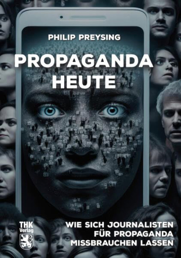 Philip Preysing: Propaganda heute