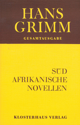 Hans Grimm: Geschichten aus Südwestafrika