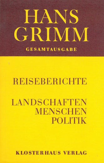 Hans Grimm: Landschaften-Menschen-Politik