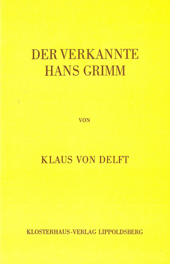 K. von Delft: Der verkannte Hans Grimm