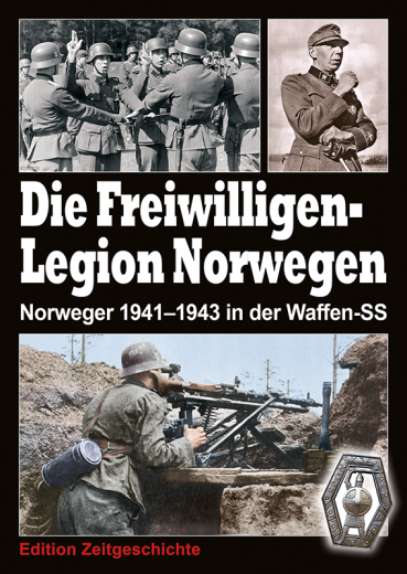 Die Freiwilligen-Legion Norwegen (Edition Zeitgeschichte)