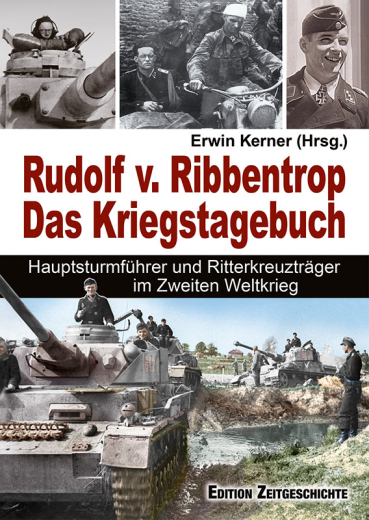 Erwin Kerner (Hrsg.): Rudolf v. Rippentrop: Das Kriegstagebuch