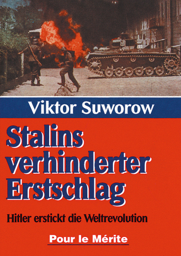 Viktor Suworow: Stalins verhinderter Erstschlag