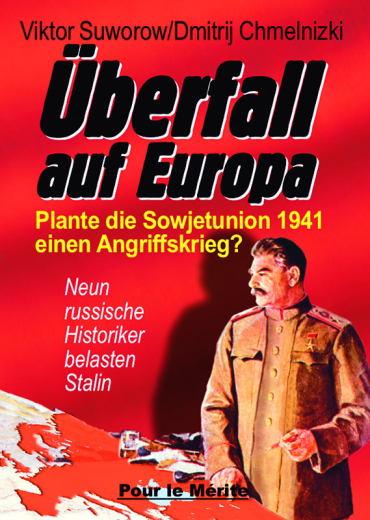 Viktor Suworow/Dmitrij Chmelnizki (Hrsg.): Überfall auf Europa