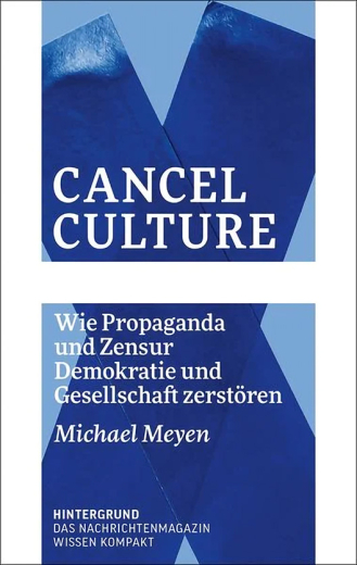 Michael Meyen: Cancel Culture
