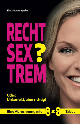 Elsa Mittmannsgruber: Recht Sex trem