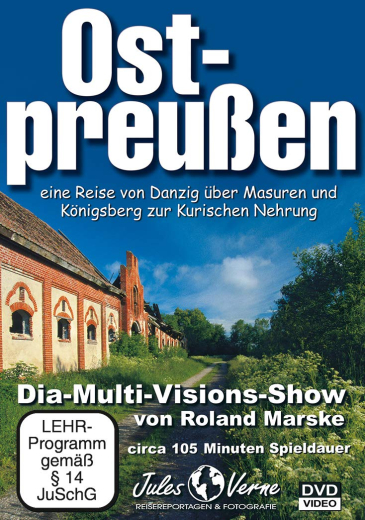 Roland Marske: Ostpreußen - in Geschichte und  herrlichen Bildern - DVD