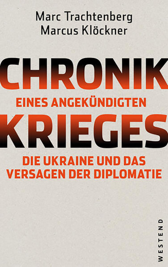 Mark Trachtenberg/M. Klöckner: Chronik eines angekündigten Krieges