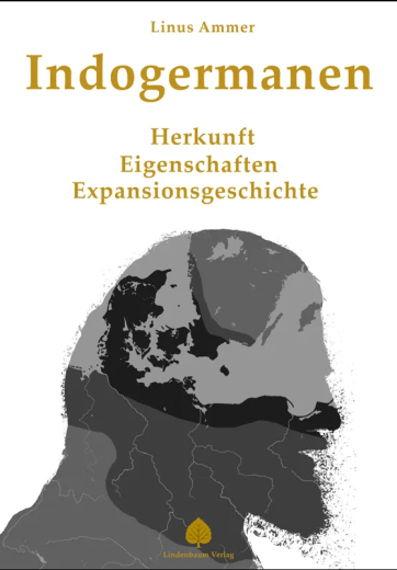 Linus Ammer: Die Indogermanen. Herkunft, Eigenschaften, Expansionsgeschichte