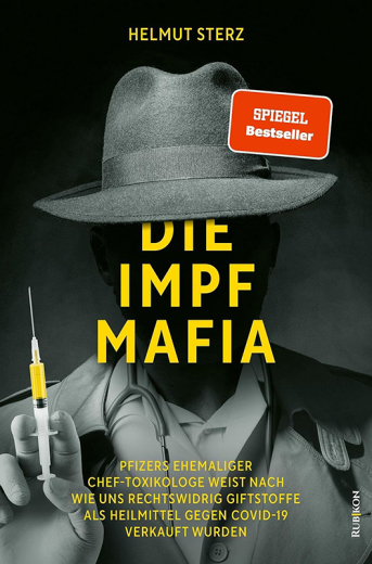 Helmut Sterz: Die Impf Mafia