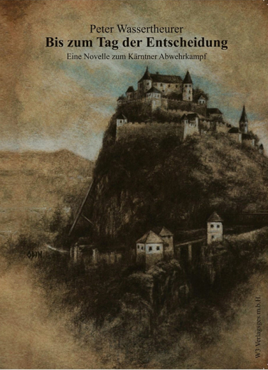 Peter Wassertheurer: Bis zum Tag der Entscheidung