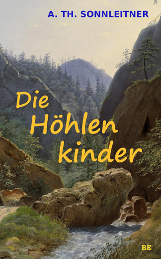 Alois Th. Sonnleitner: Die Höhlenkinder