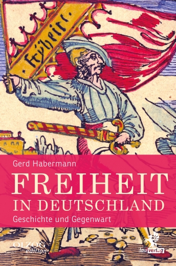 Gerd Habermann: Freiheit in Deutschland