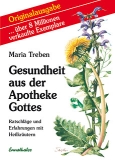 Maria Treben: Gesundheit aus der Apotheke Gottes