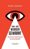 Georg Odergut: 1984 – Wir wurden gewarnt!