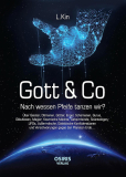 L. Kin Gott & Co. Nach wessen Pfeife tanzen wir?
