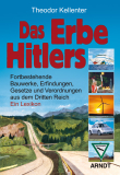 Theodor Kellenter: Das Erbe Hitlers