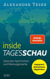 Alexander Teske: Inside Tagesschau