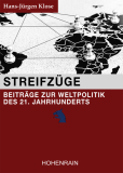 Hans-Jürgen Klose: Streifzüge - Beiträge zur Weltpolitik des 21. Jahrhunderts. Bd. 1