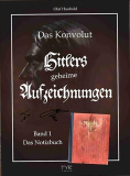 Olaf Haubold: Das Konvolut - Bd. 1 Hitlers geheime Aufzeichnungen