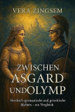 Vera Zingsem: Zwischen Asgard und Olymp