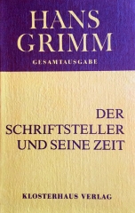 Hans Grimm: Der Schriftsteller und seine Zeit